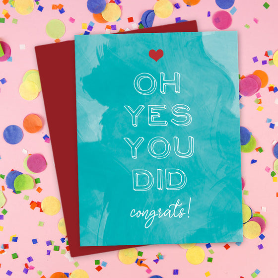 Oh Yes You Did! Congrats! Congratulations Card by The Spotted Olive - Scene
