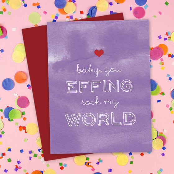 Baby, You Effing Rock My World Love Card by The Spotted Olive- Scene