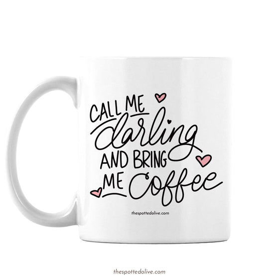 Call Me Darling Coffee Mug by The Spotted Olive - Left