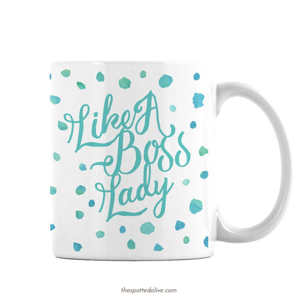 Like A Boss Lady Coffe Mug Turquoise by The Spotted Olive Left