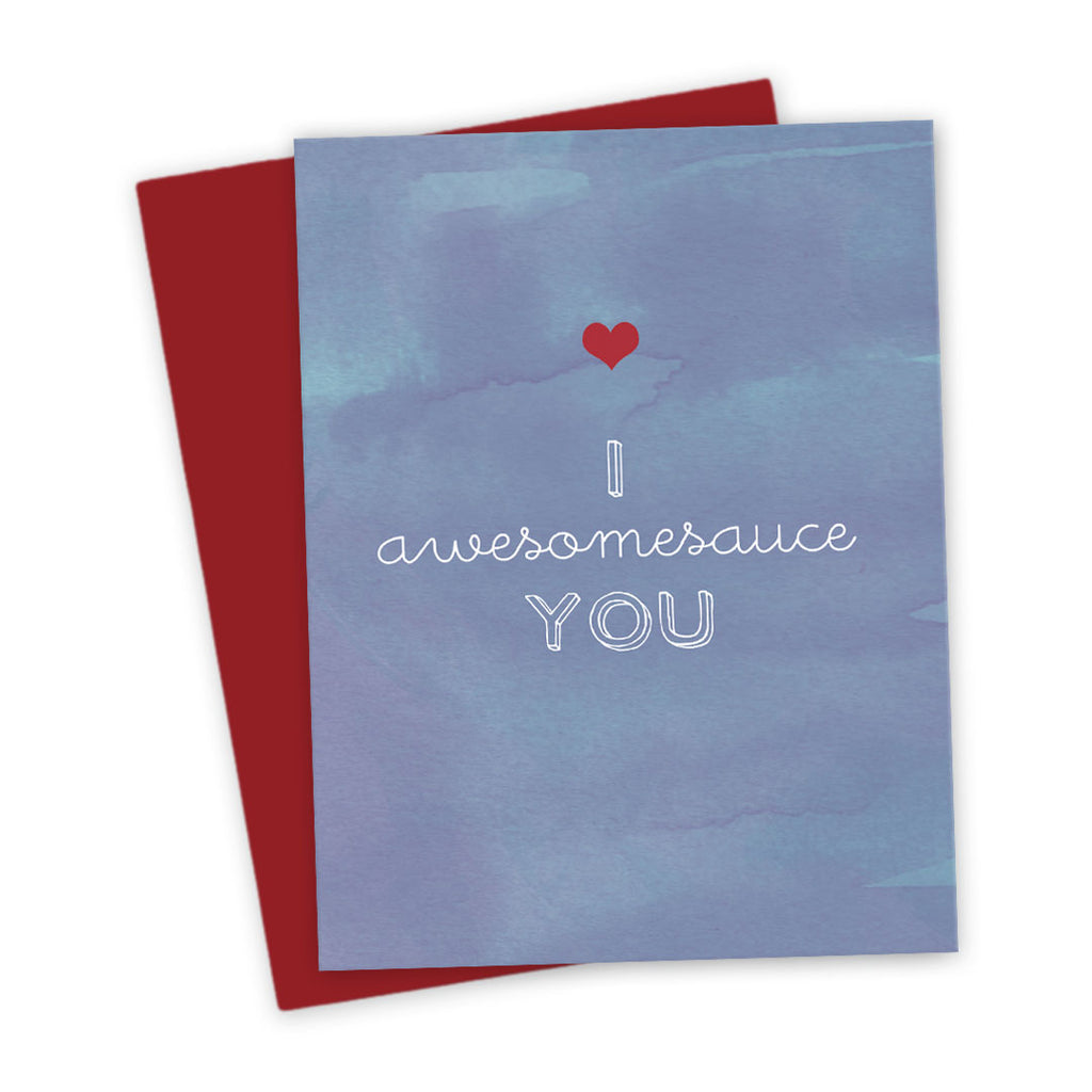I Awesomesauce You Love Card by The Spotted Olive