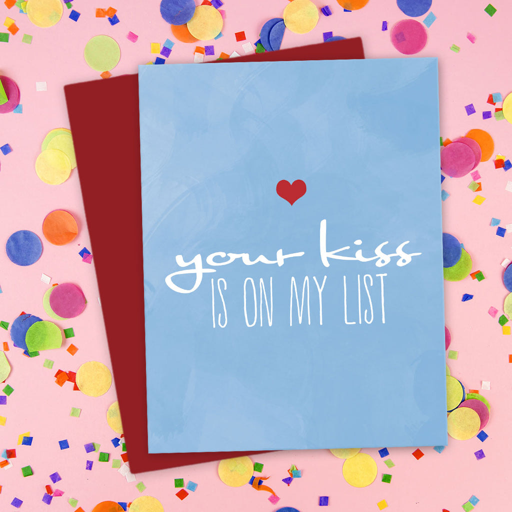 Your Kiss Is On My List Valentine’s Day Card by The Spotted Olive - Scene