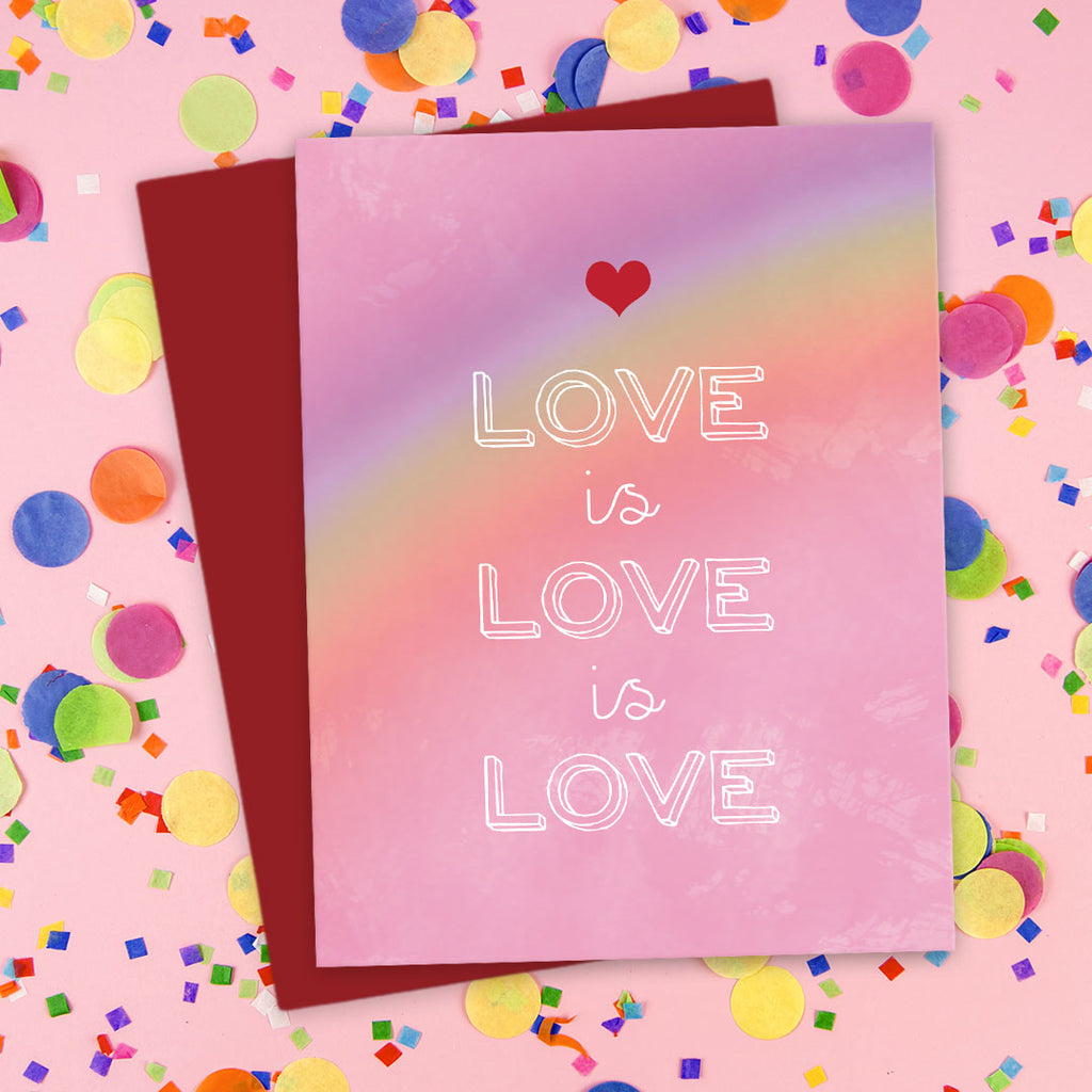 Rainbow Love is Love is Love Card by The Spotted Olive - Scene