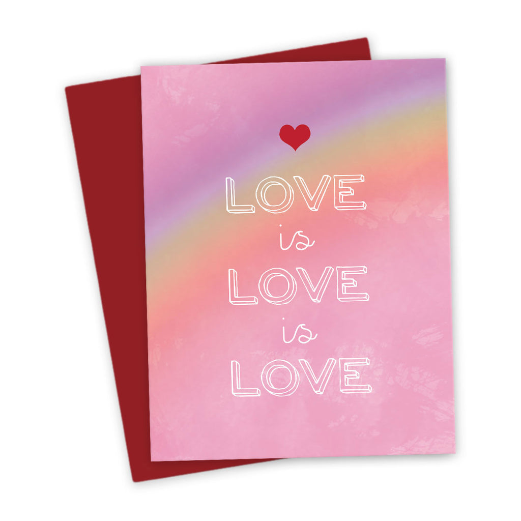 Rainbow Love is Love is Love Card by The Spotted Olive 