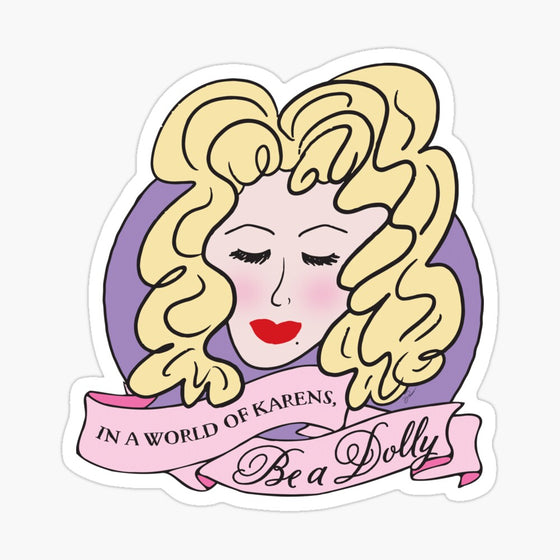 Be A Dolly Vinyl Sticker