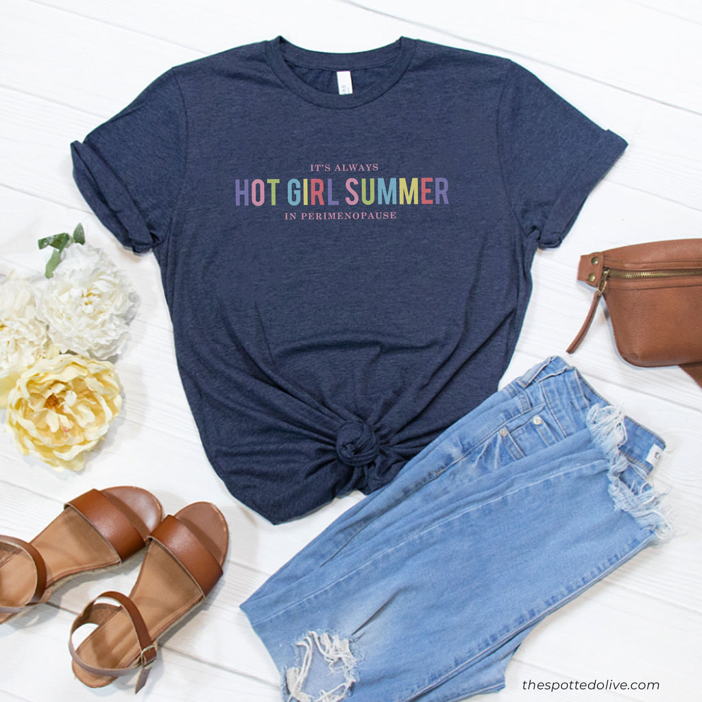 Perimenopause Hot Girl Summer T-Shirt