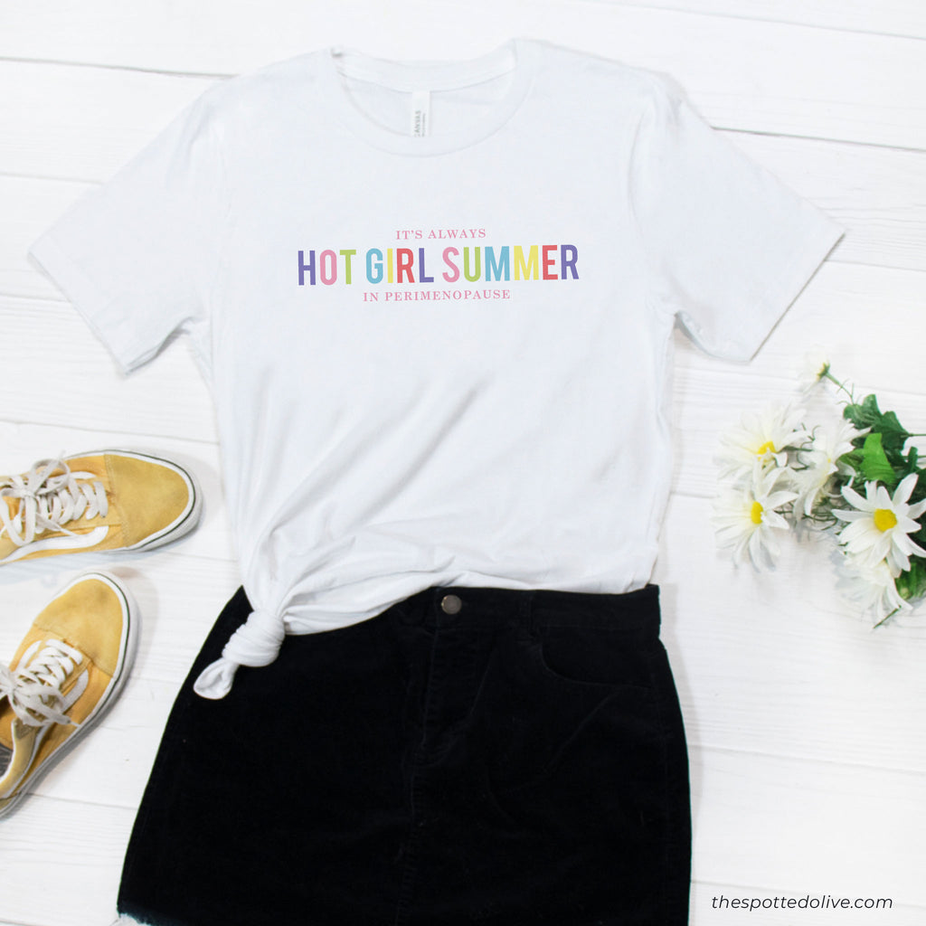 Perimenopause Hot Girl Summer T-Shirt