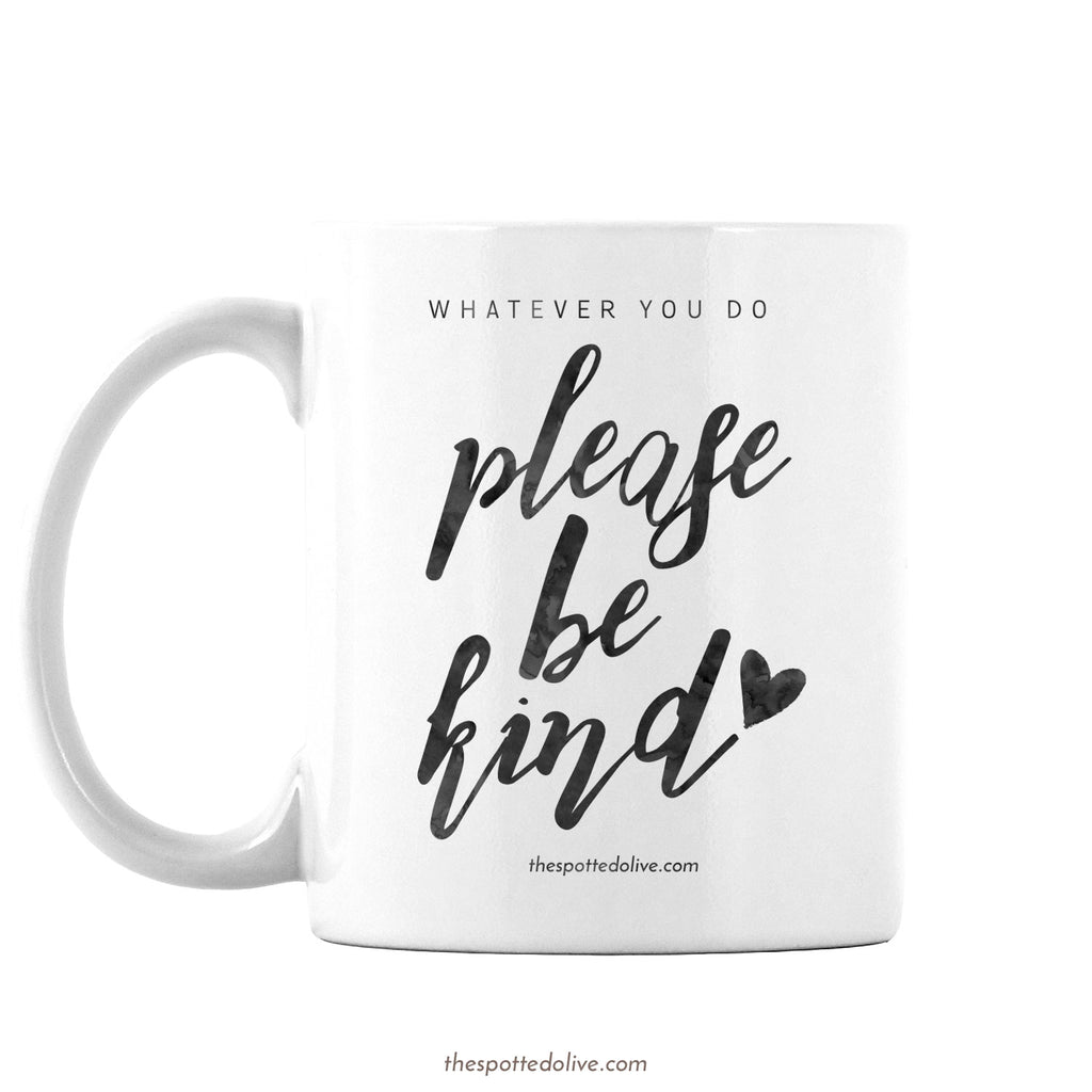 Please Be Kind Coffee Mug by The Spotted Olive - Left