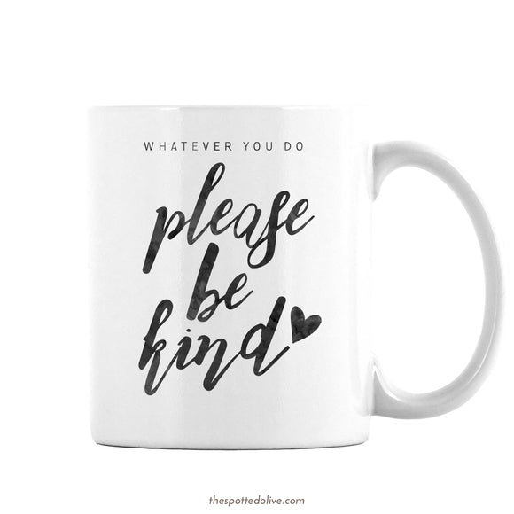Please Be Kind Coffee Mug by The Spotted Olive - Left