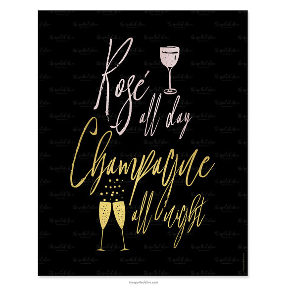 Rosé All Day Champagne All Night Printable Art Download