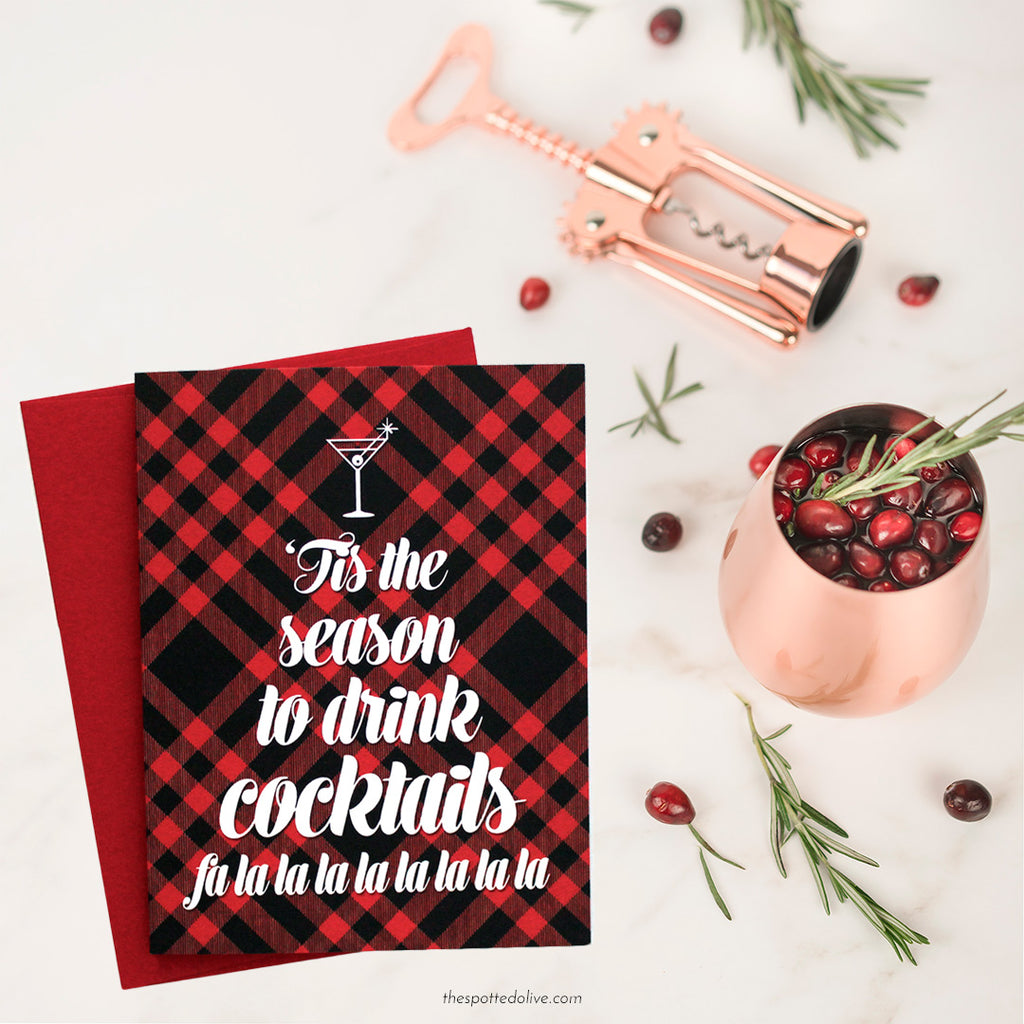 ‘Tis The Season To Drink Cocktails Holiday Card by The Spotted Olive - Scene